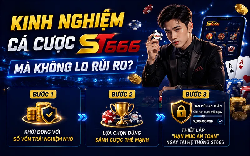 Làm Sao Để Áp Dụng Kinh Nghiệm Cá Cược ST666