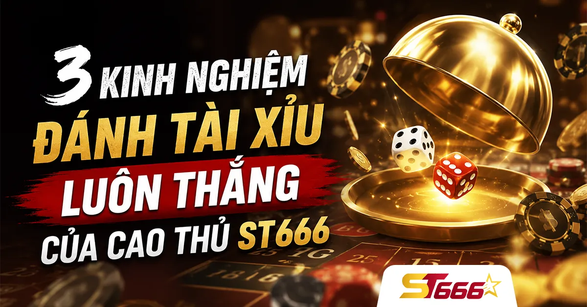 đánh tài xỉu luôn thắng