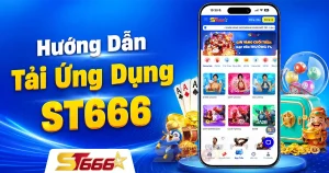 tải ứng dụng st666