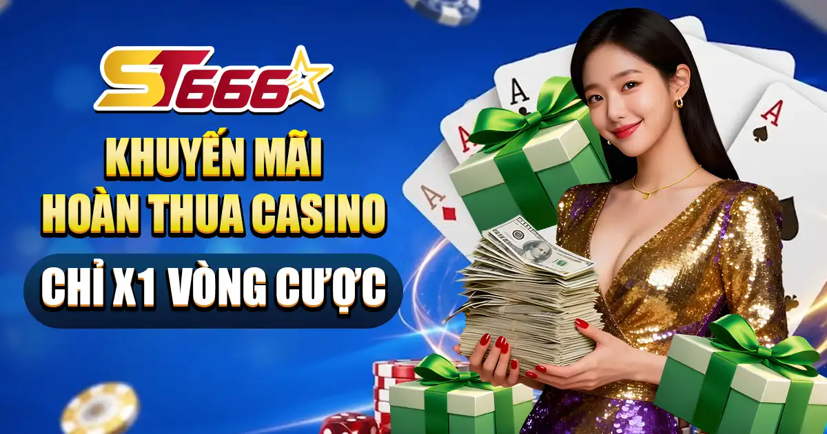 hoàn thua casino